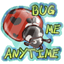 Bug Me Anytime Sticker
