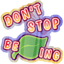 Do Not Stop Beleafing Sticker
