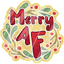 Merry AF Sticker
