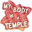 My Body Is a Temple Sticker