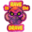 Rave to the Grave Sticker